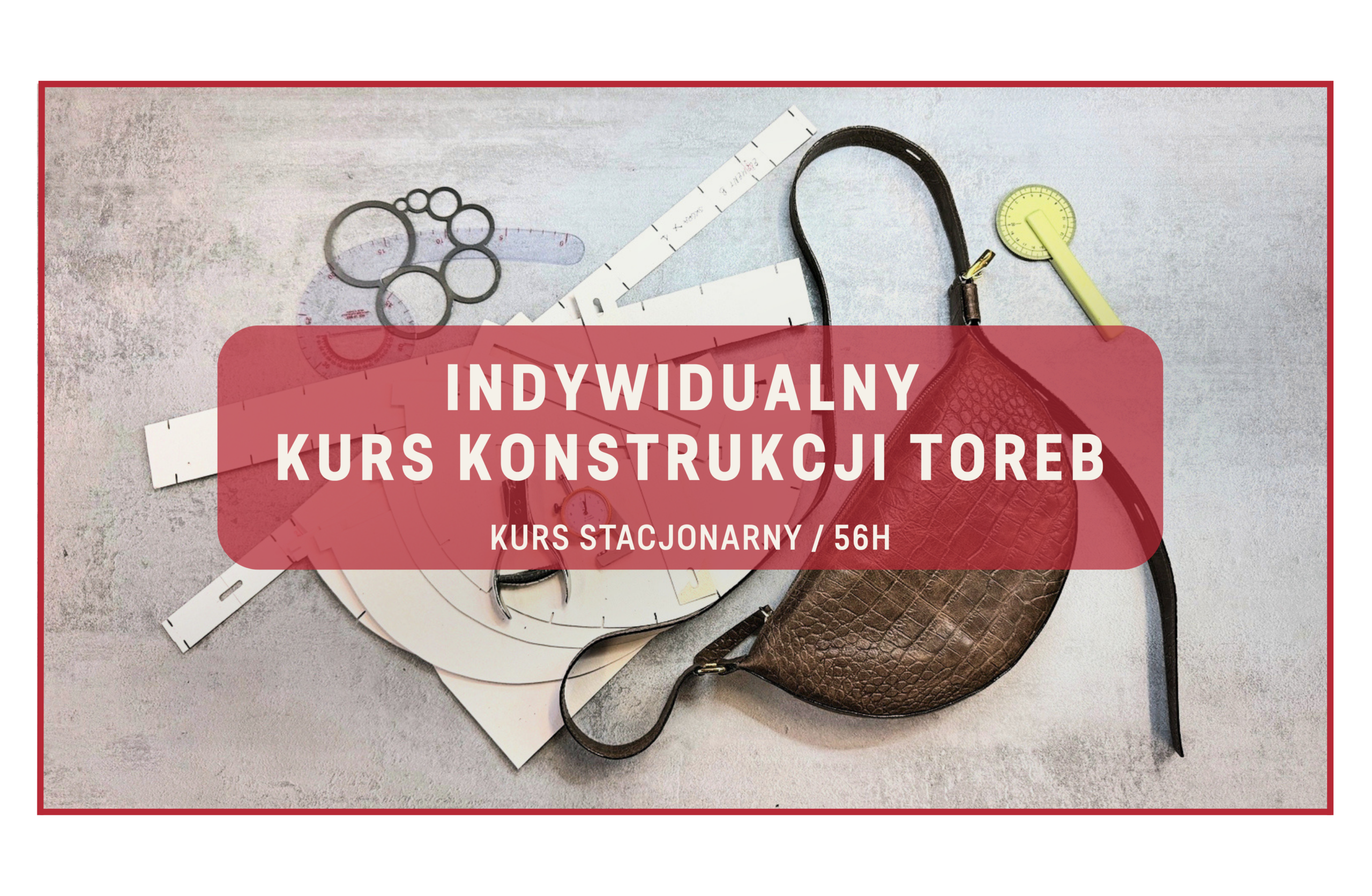 Indywidualny kurs konstrukcji toreb