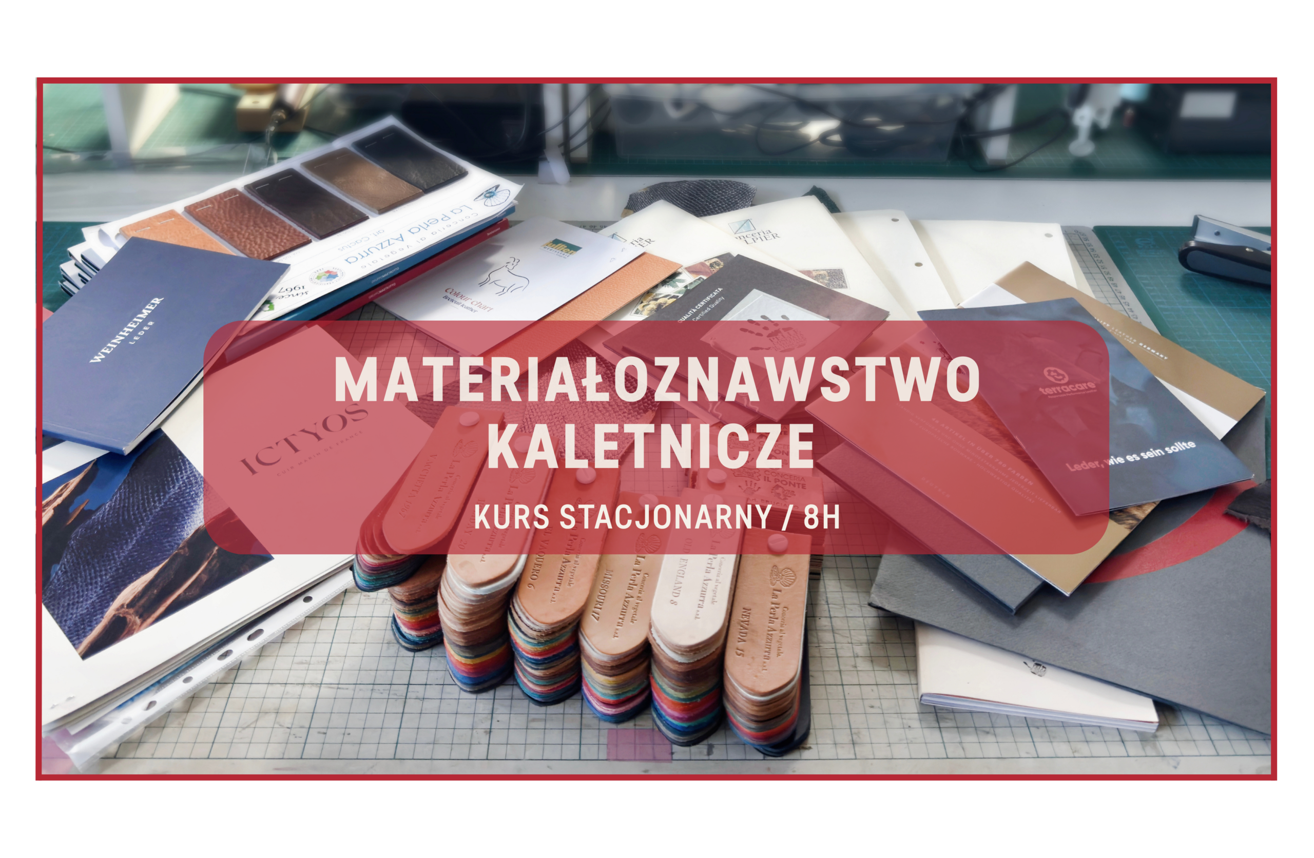Materiałoznawstwo Kaletnicze – Kurs indywidualny